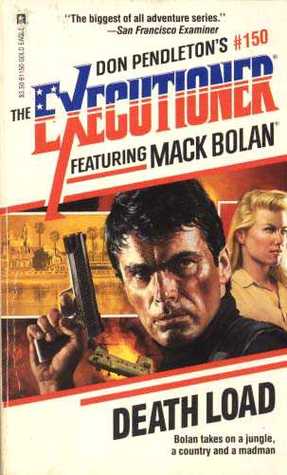 Death Load (Mack Bolan The Executioner, #150)