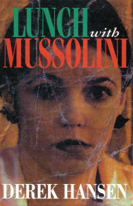 Lunch With Mussolini By Derek Hansen