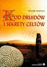 Kod druidów i sekrety Celtów