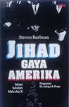 Jihad Gaya Amerika, Islam Setelah Malcolm X Jihad Gaya Amerika, Islam Setelah Malcolm X