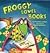 Froggy Loves Books