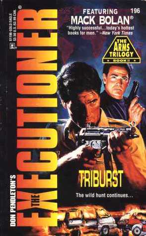 Triburst (Mack Bolan The Executioner, #196)