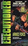 Armed Force (Mack Bolan The Executioner, #197) Armed Force (Mack Bolan The Executioner, #197)