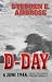 D-Day - 6 Juni 1944 by Stephen E. Ambrose