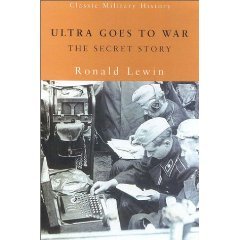 Ultra Goes to War : The Secret Story (Paperback)
