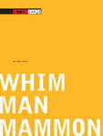 Whim Man Mammon (Paperback)