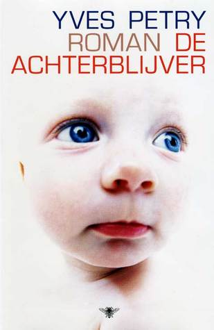 De achterblijver (Hardcover)