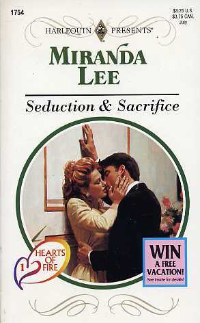 Seduction & Sacrifice (Hearts Of Fire, #1)