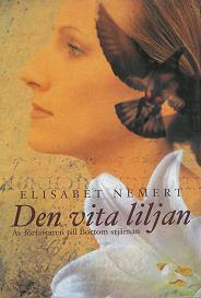 Den vita liljan (Hardcover)
