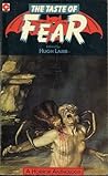 The Taste of Fear: Thirteen Eerie Tales of Horror The Taste of Fear: Thirteen Eerie Tales of Horror