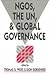 Ngos, the Un, and Global Governance (Emerging Global Issues)