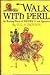 Walk With Peril by Dorothy V.S. Jackson