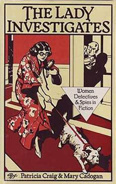 The Lady Investigates: Women Detectives and Spies in Fiction (Hardcover)