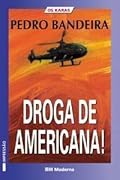 Droga de Americana!