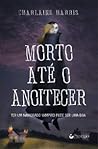 Morto Até O Anoit...