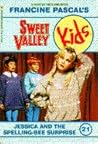 Jessica and the Spelling-Bee Surprise (Sweet Valley Kids, #21)