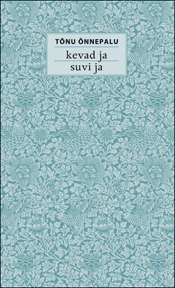 Kevad ja suvi ja (Hardcover)