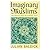Imaginary Muslims by Julian Baldick