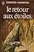 Le retour aux étoiles