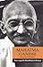 Mahatma Gandhi- Essays & Reflections