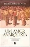 Um Amor Anarquista