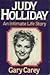 Judy Holliday, An Intimate Life Story