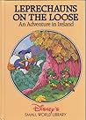 Leprechauns On the Loose: An Adventure in Ireland (Disney's Small World Library)