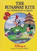 The Runaway Kite: An Adventure in Japan