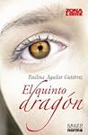 El quinto dragón by Paulina Aguilar Gutiérrez