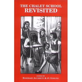 The Chalet School Revisited By Rosemary Auchmuty Reviews