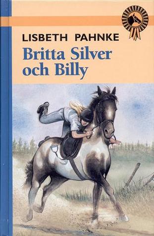 Britta, Silver och Billy (Britta och Silver #8)