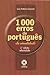 1000 erros de português da atualidade