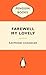 Farewell, My Lovely by Raymond Chandler