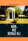 Kõik, mis kunagi oli (Hardcover)