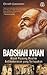 Badshah Khan by Eknath Easwaran Badshah Khan by Eknath Easwaran