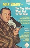 Max Smart - The Spy Who Went Out to the Cold by William  Johnston
