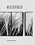 Rushes