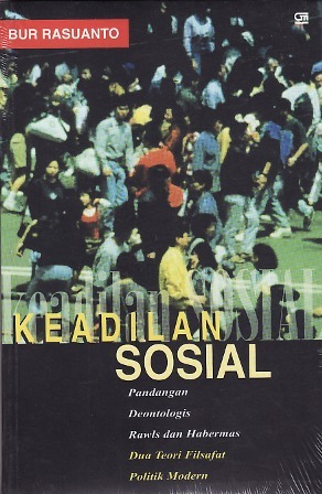 Keadilan Sosial: Pandangan Deontologis Rawls dan Habermas (Softcover)