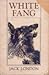 White Fang by Jack London
