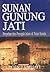 Sunan Gunung Jati: Penyebar dan Penegak Islam di Tatar Sunda
