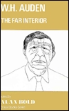 W.H. Auden: The Far Interior (Hardcover)