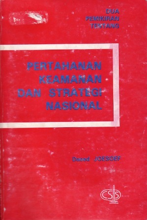 Dua Pemikiran tentang Pertahanan Keamanan dan Strategi Nasional (Paperback)