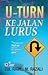 U-Turn Ke Jalan Lurus by Zul Ramli M. Razali U-Turn Ke Jalan Lurus by Zul Ramli M. Razali