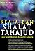 Keajaiban Shalat Tahajud - Cara Tepat Menjadi Kaya dan Bahagia by M. Siddiq Mustika