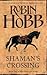 Shaman's Crossing (Soldier Son, #1)