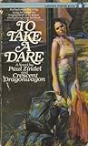 To Take a Dare by Crescent Dragonwagon