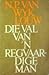 Die Val Van 'n Regvaardige Man