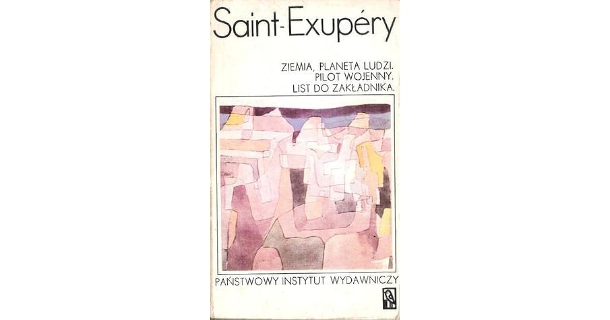 Ziemia, planeta ludzi / Pilot wojenny / List do zakładnika. by Antoine
