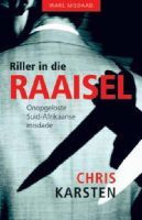 Riller in Die Raaisel: Onopgeloste Suid-Afrikaanse Misdade (Paperback)