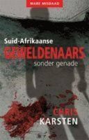 Suid-Afrikaanse Geweldenaars Sonder Genade (Paperback)